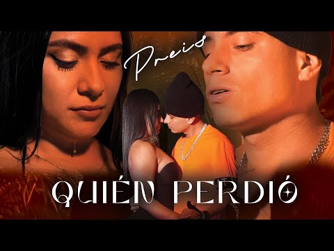 Quién Perdió - Preis (Video Oficial)