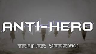 Anti Hero OST - Main Theme (Trailer Version)