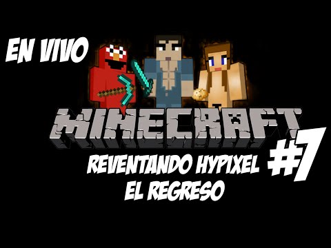 Reventando Hypixel #7 (El regreso) en Español - GOTH