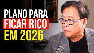 Robert Kiyosaki: Se você quer que 2026 seja o MELHOR ANO DA SUA VIDA, assista a este vídeo...