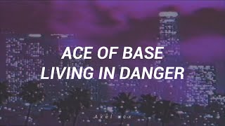 Ace of Base - Living in Danger (Español)