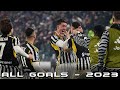 Juventus - All Goals in 2023