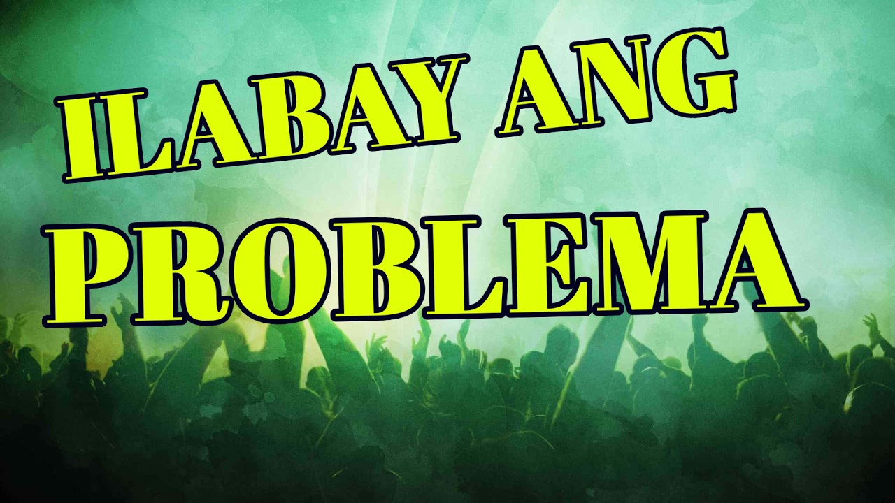 ILABAY ANG PROBLEMA WORSHIP Chandler Molina