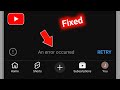 How To Fix YouTube An Error Occurred RETRY Problem 2026 An Error Occurred RETRY YouTube Problem