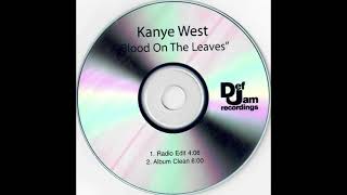 Kanye West - Blood On The Leaves (Radio Edit)