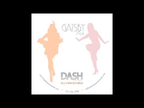 DJ Nahchey - Gatsby Mix