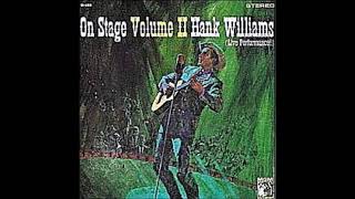 The Tramp on the Street ~ Hank Williams, Sr. (Track 9, On Stage Vol. 2, stereo overdub)