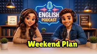 Weekend English Conversation | Easy Listening Practice for Beginners