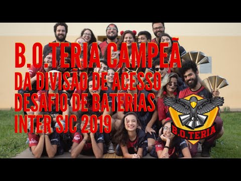 B.O.teria Campeã (Acesso) | InterSJC 2019