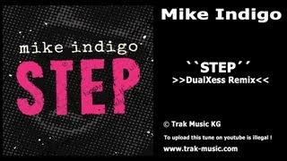 Mike Indigo - Step (DualXess Remix Edit)