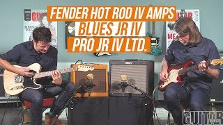 Fender Hot Rod Amps - Blues Jr IV and Pro Jr IV Lt