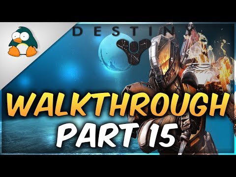 Destiny Ending Gameplay Walkthrough Part 15