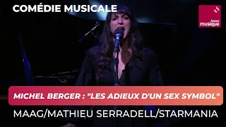 Michel Berger : Starmania &quot;Les adieux d&#39;un sex symbol&quot; par Maag