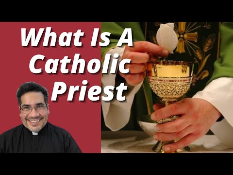 ✝️⛪️✨️ What Is The Meaning Of The Catholic Priesthood?