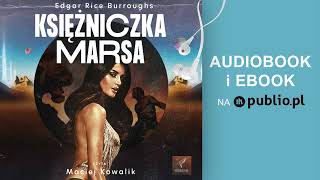 Księżniczka Marsa. Edgar Rice Burroughs. Audiobook PL