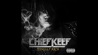 Chief Keef - No Tomorrow [Finally Rich (Deluxe Edition)] [HQ]