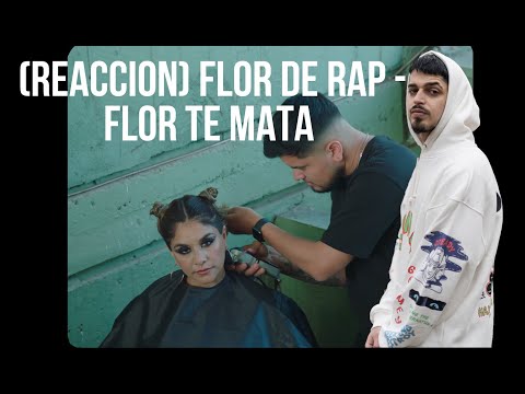 (REACCION) Flor de Rap - Flor Te Mata (Video Oficial)