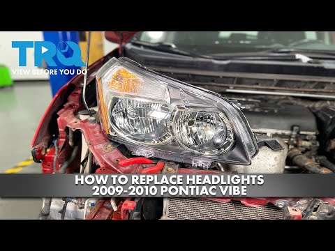 How to Replace Headlights 2009-2010 Pontiac Vibe