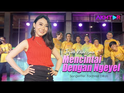 MENCINTAI DENGAN NGEYEL - Jejak Kharisma   ||   Official Video