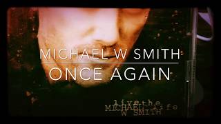 Michael W. Smith - Once Again (Rare)