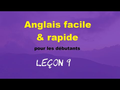 Anglais facile & rapide pour les débutants - Leçon 9