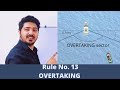 RULE NO 13 OVERTAKING ROR NAVIGATION DECKOFFICER MERCHANT NAVY Merchantnavy