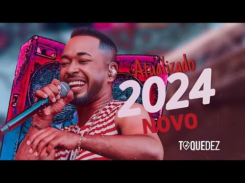 TOQUE DEZ - CD NOVO 2024 (ATUALIZADO MÚSICAS NOVAS)