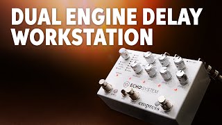 Video thumbnail for Empress Echosystem Dual Engine Delay Pedal Demo by Sweetwater