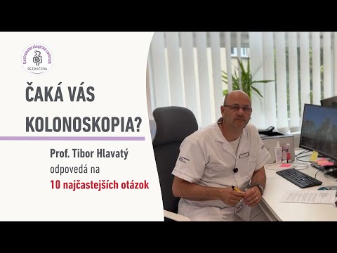 Čaká vás kolonoskopia? - Prof. Hlavatý odpovedá na 10 najčastejších otázok