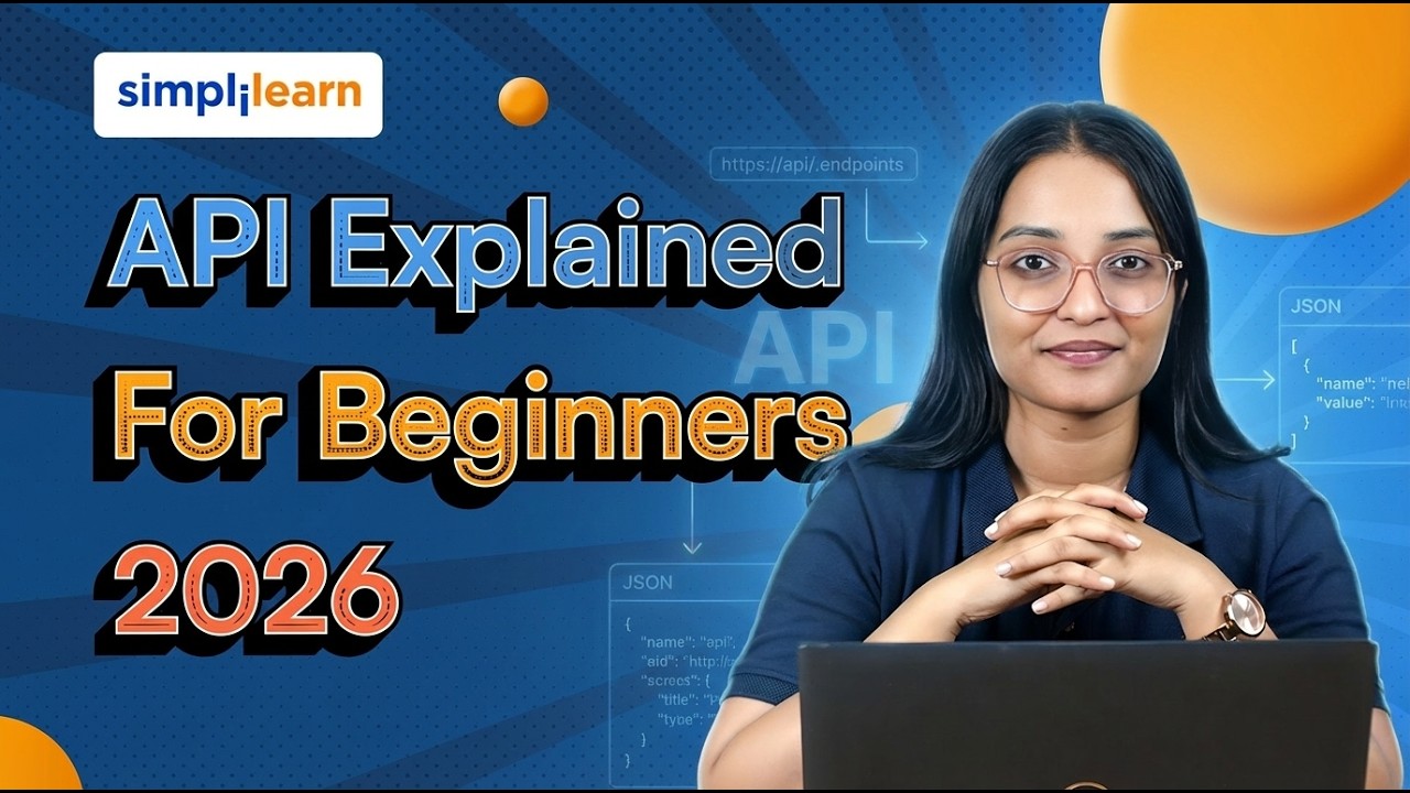 API Explained For Beginners 2026 | What Is API And How It Works? | API Tutorial | Simplilearn