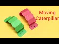How to make a Moving paper caterpillar