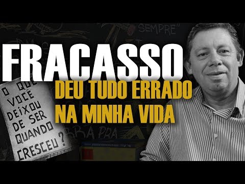 FRACASSO, SINTO QUE SOU UM FRACASSO, DEU TUDO ERRADO.