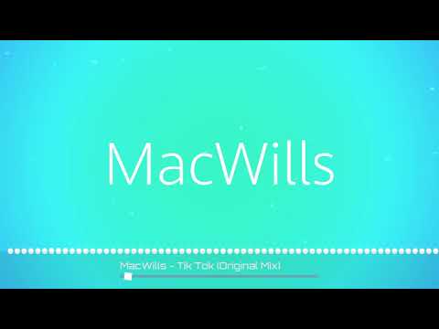 MacWills - Tik Tok