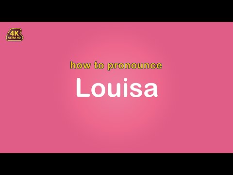 how to pronounce Louisa 【Name】