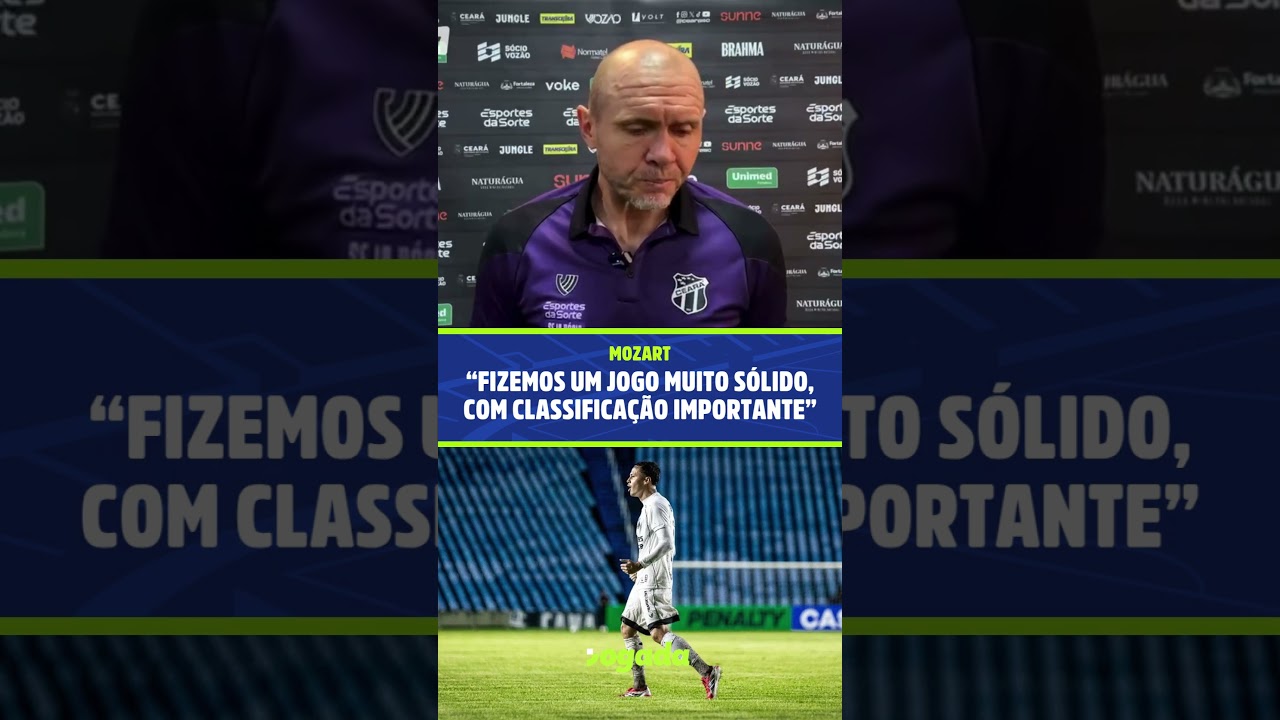 Imagem da notícia Mozart valoriza vitória e classificação do Ceará: 'fizemos um jogo muito sólido'