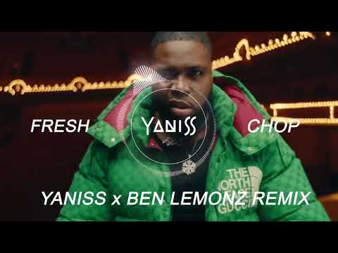 Fresh - Chop (YANISS x BEN LEMONZ Remix)