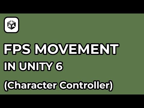 FIRST PERSON Movement In Unity 6 - (Character Controller)