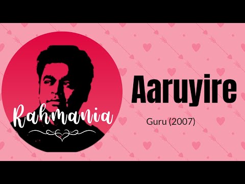 Aaruyire - A.R.Rahman, Murtuza Khan,Quadir Khan & Chinmayi - Guru (2007) - Best Ones - Rahmania