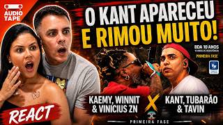 KAEMY, WINNIT E VINICIUS ZN X KANT, TUBARÃO E TAVIN | Primeira fase | BDA 10 ANOS -  REACT