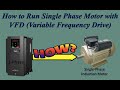 How To Run Single Phase Motor With VFD