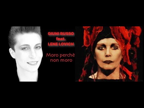Giuni Russo feat. Lene Lovich "Moro perchè non moro"