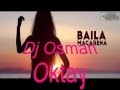 Dj Osman Oktay ft Allexinno & Starchild   Baila Macarena Remix