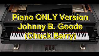 Piano ONLY Version - Johnny B  Goode (Chuck Berry)