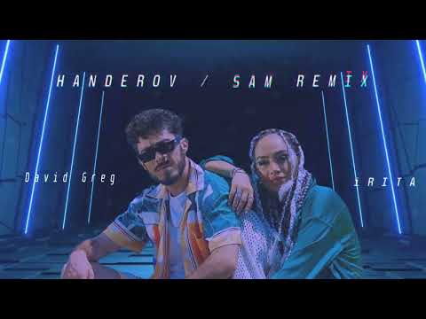 David Greg feat iRITA - HANDEROV (Sam Remix) 2024