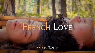 French Love - Official Trailer (4k)