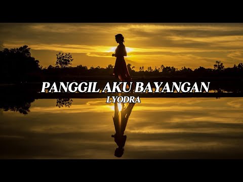 Lyodra - Panggil Aku Bayangan (Lirik Lagu)