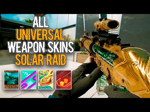 Solar Raid ALL UNIVERSAL WEAPON SKINS & ATTACHMENT SKINS - BP - Seasonal - Event - ALL SIGHTS - R6