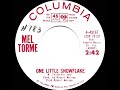 1964 Mel Torme - One Little Snowflake