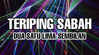 Download lagu TERIPING SABAH - dua satu lima sembilan mp3
