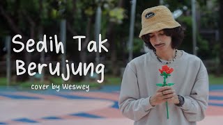 Download lagu Glenn Fredly -  Sedih Tak Berujung | Weswey Cover mp3